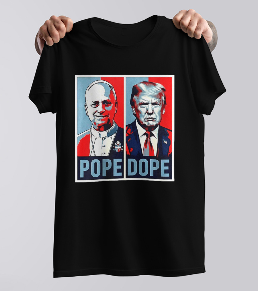 Pope Leo XIV Vs Trump Dope Red And Blue Political Satire T-Shirt