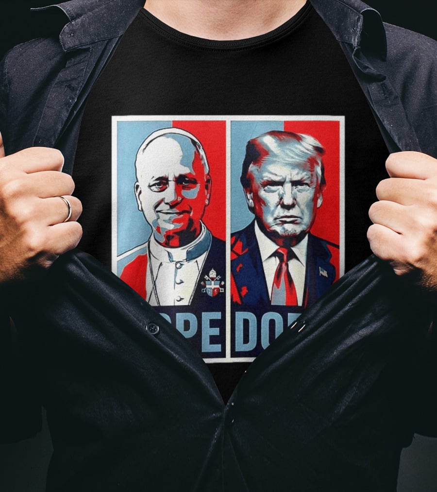 Pope Leo XIV Vs Trump Dope Red And Blue Political Satire T-Shirt