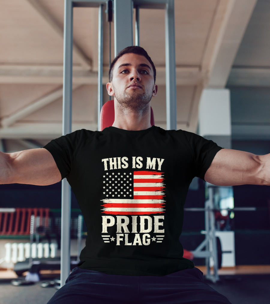 This Is My Pride Flag American Flag Stars And Stripes T-Shirt