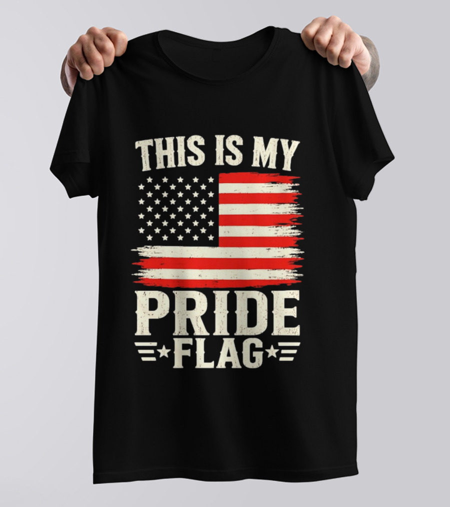 This Is My Pride Flag American Flag Stars And Stripes T-Shirt