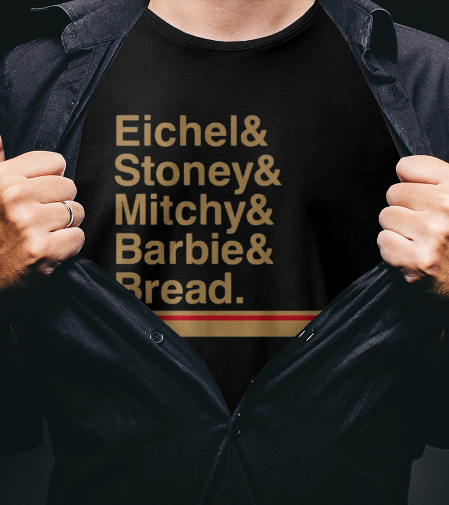 Vegas Hockey Eichel Stoney Mitchy Barbie Bread Ampersand List NHL T-Shirt