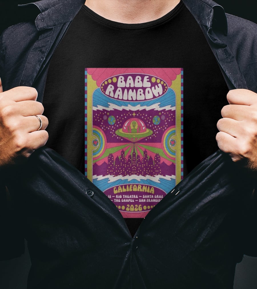 Babe Rainbow California Tour 2026 Rio Theatre Santa Cruz Chapel San Francisco Retro Alien Spaceship Psychedelic T-Shirt