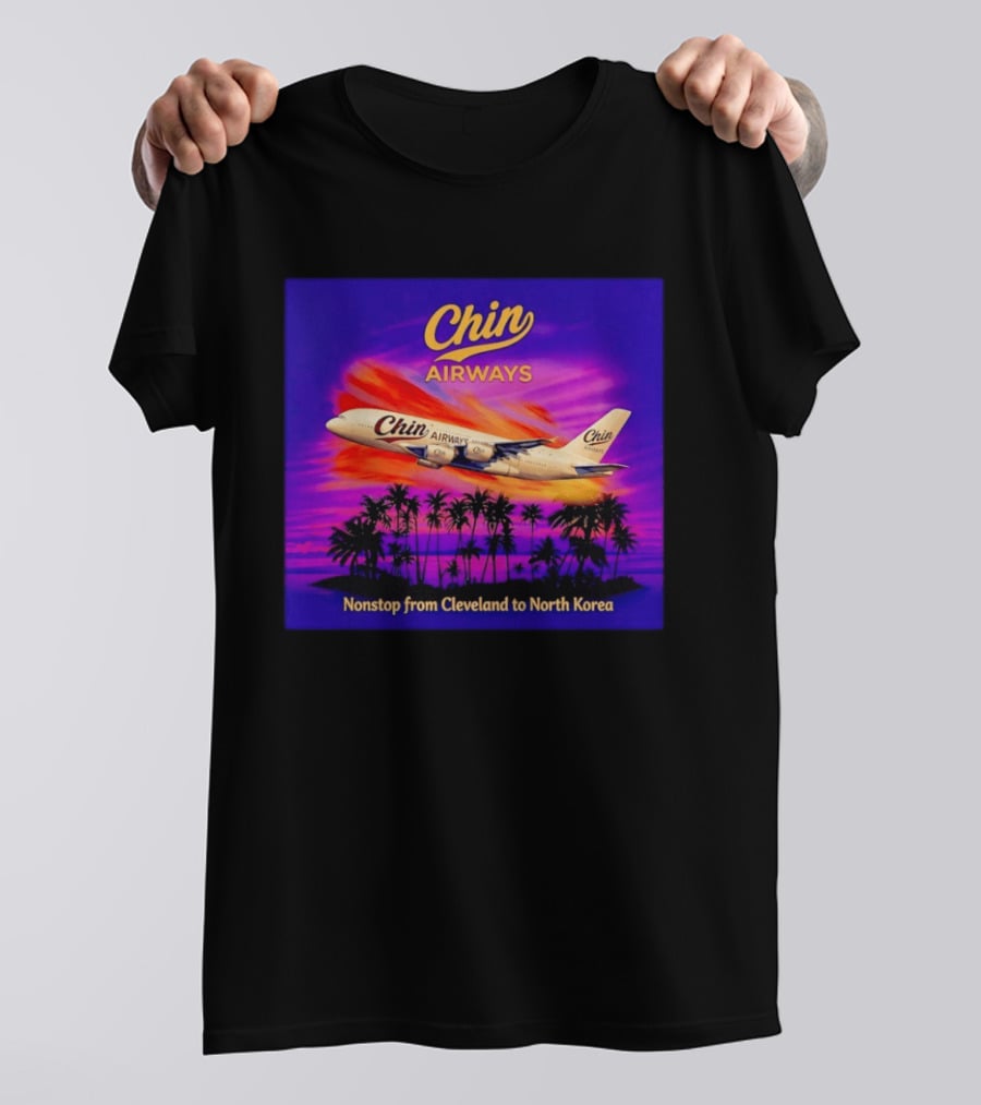 Chin Airways Nonstop Flight From Cleveland To North Korea Exotic Travel Adventure T-Shirt