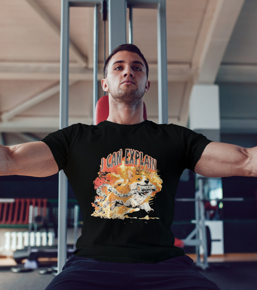 Corgi I Can Explain Crown Money Explosion T-Shirt