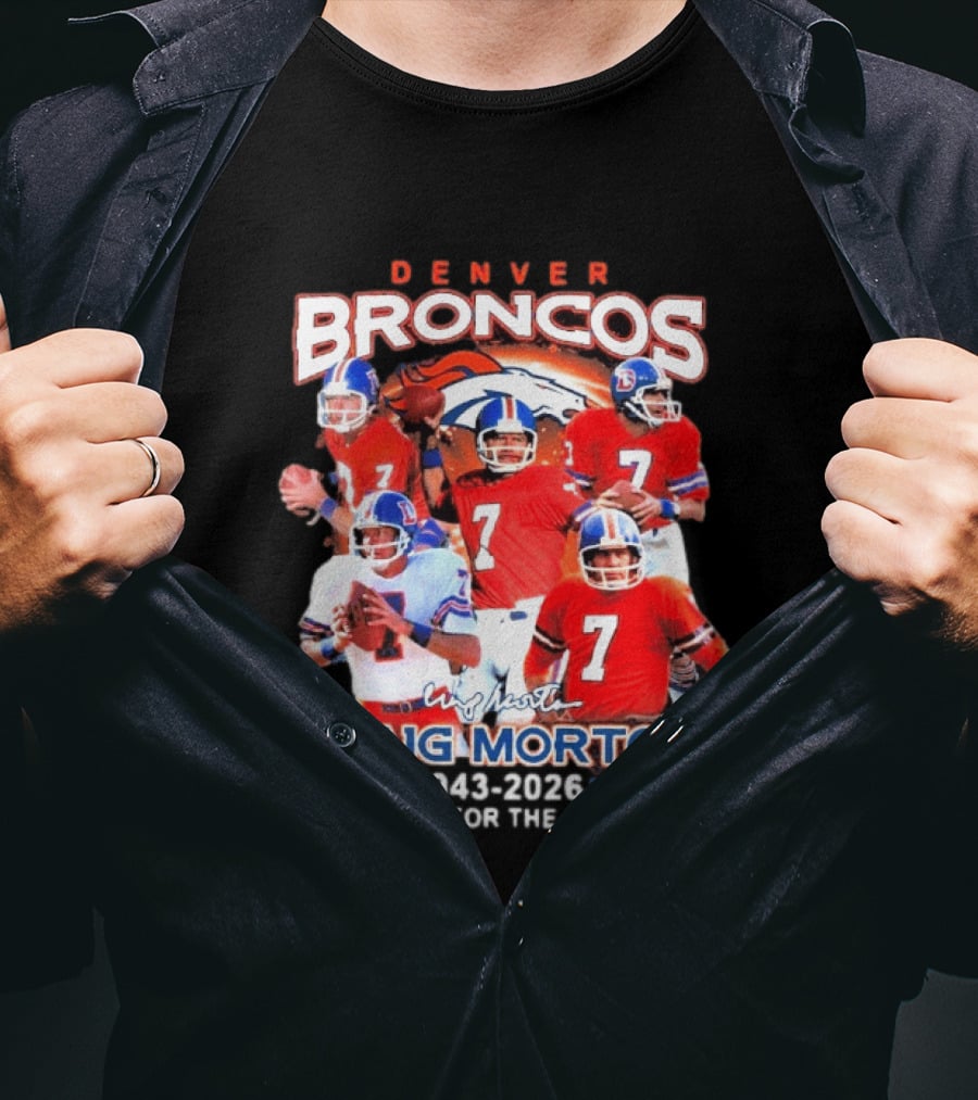 Denver Broncos Craig Morton 1943 2026 Thank You For The Memories NFL Quarterback T-Shirt