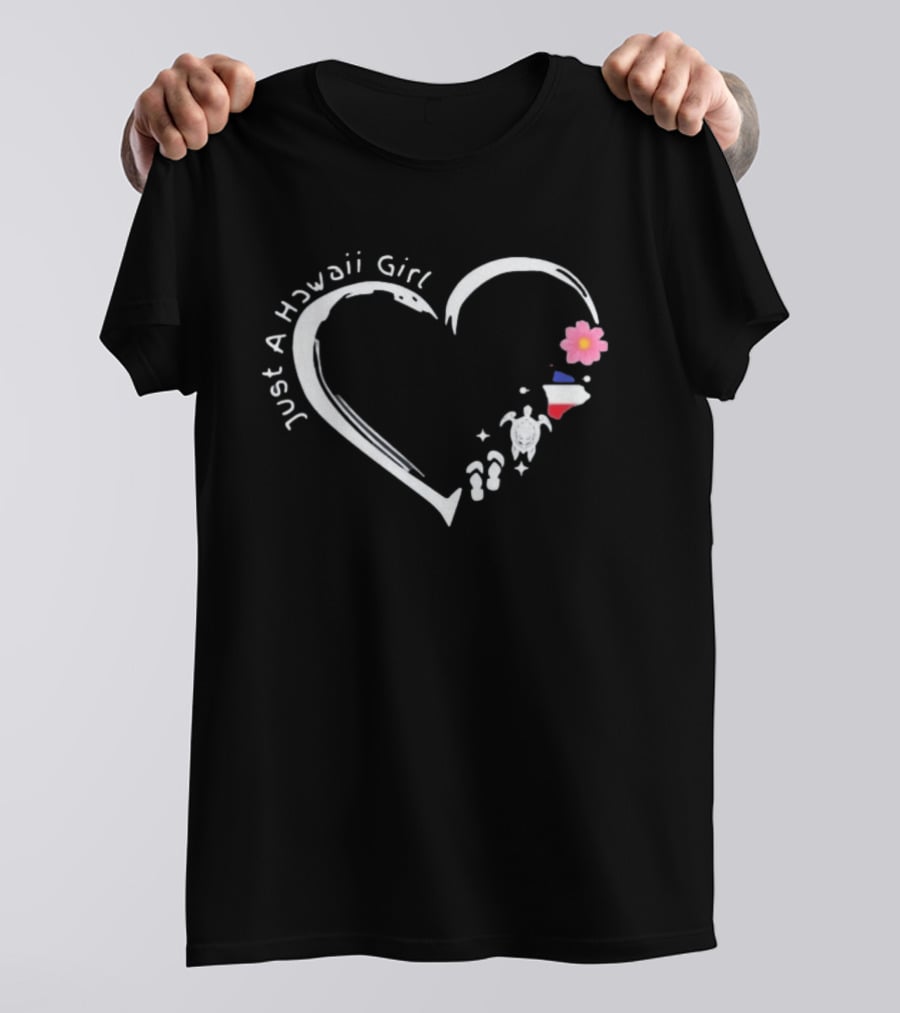 Just A Hawaii Girl Heart Flower Turtle Island T-Shirt