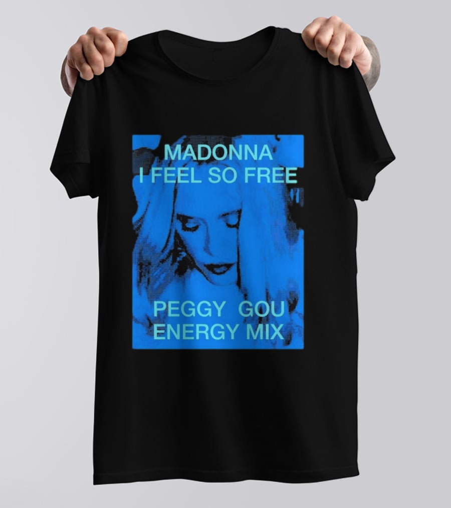 Madonna I Feel So Free Peggy Gou Energy Mix T-Shirt