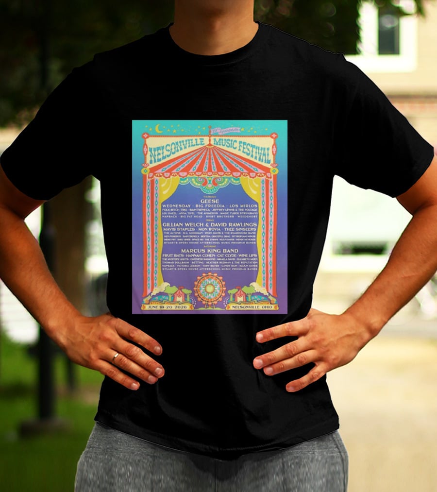 Nelsonville Music Festival 20th Anniversary June 18 20 2026 Ohio Featuring Geese And Marcus King Band T-Shirt