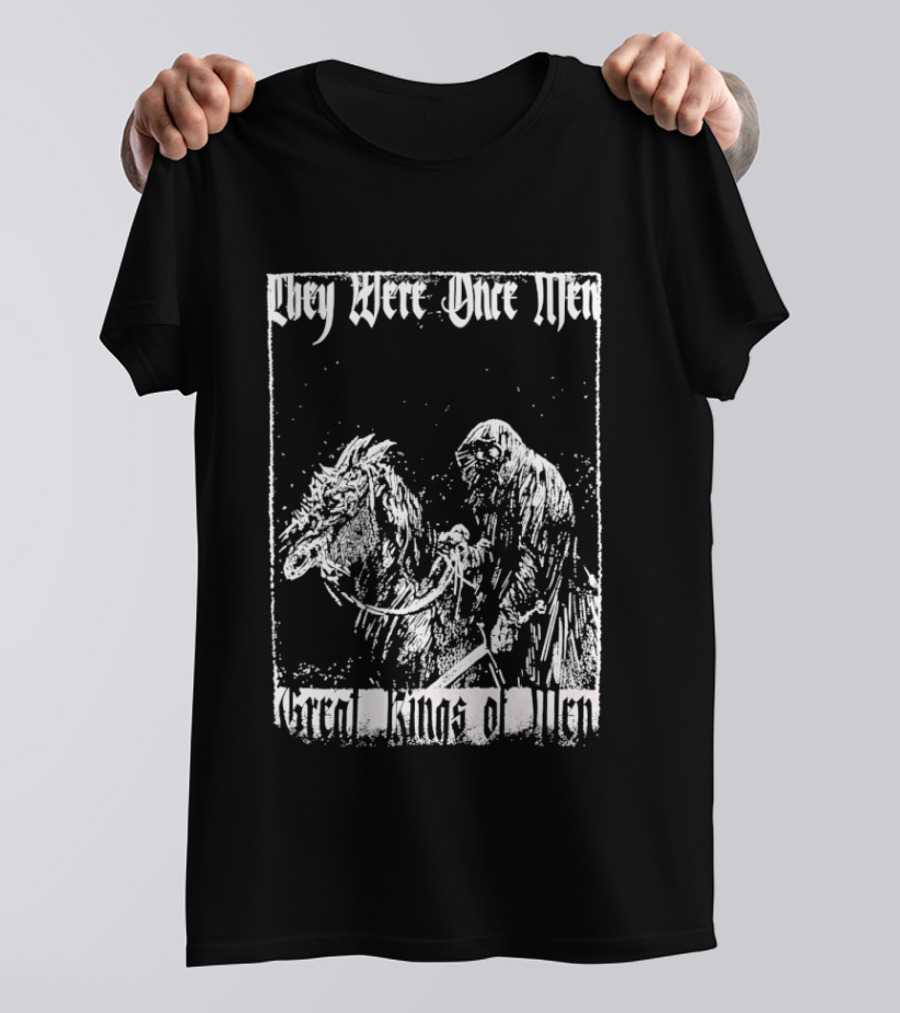 They Were Once Men Great Kings Of Men Lord Of The Rings Nazgûl Ringwraiths T-Shirt