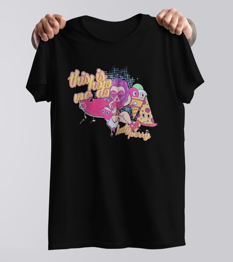 This Is How We Do Katy Perry Retro Cartoon Pop T-Shirt