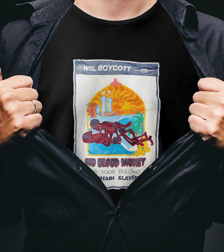 WSL Boycott No Blood Money Abu Dhabi Slavepool Championship Tour T-Shirt