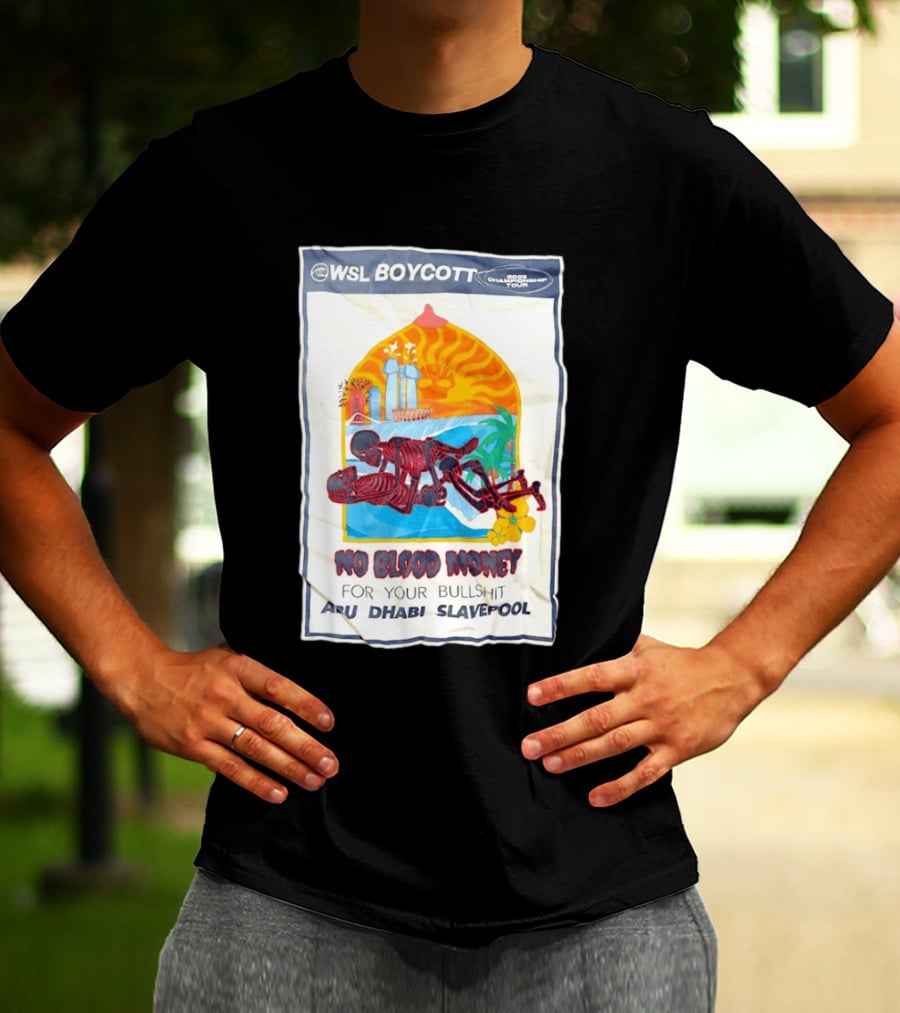 WSL Boycott No Blood Money Abu Dhabi Slavepool Championship Tour T-Shirt