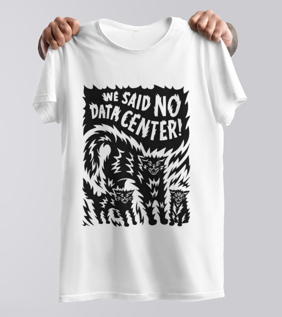We Said No Data Center Angry Cat Linocut T-Shirt