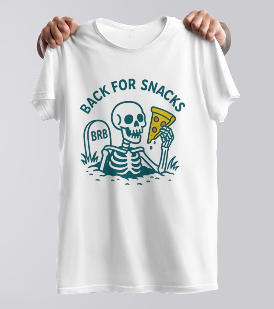 Skeleton BRB Back For Snacks Pizza Slice T-Shirt