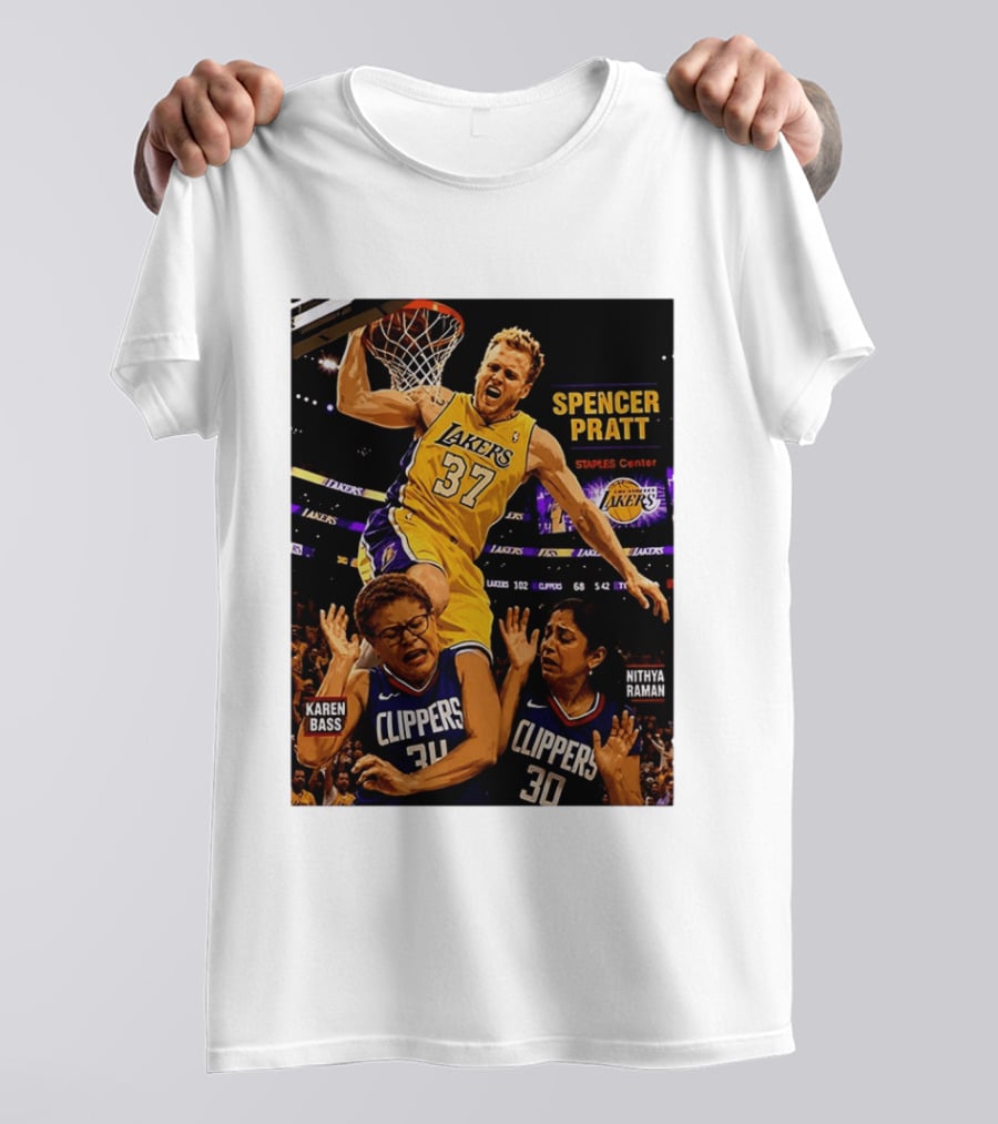 Los Angeles Lakers Spencer Pratt Dunks Staples Center Clippers Karen Bass Nithya Raman T-Shirt