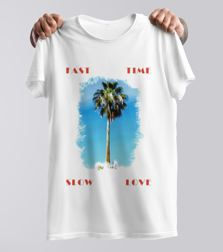 Fast Time Slow Love Palm Tree Tropical T-Shirt