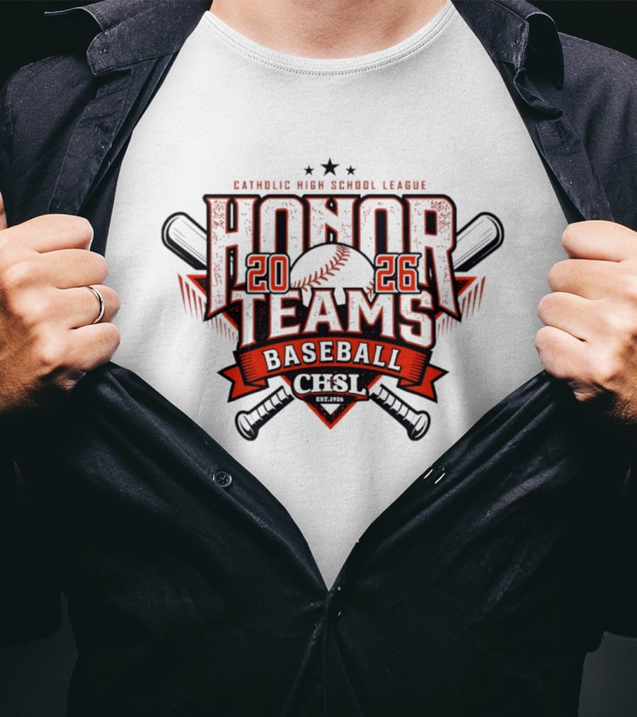 Catholic High School League 2026 Honor Teams Baseball CHSL T-Shirt