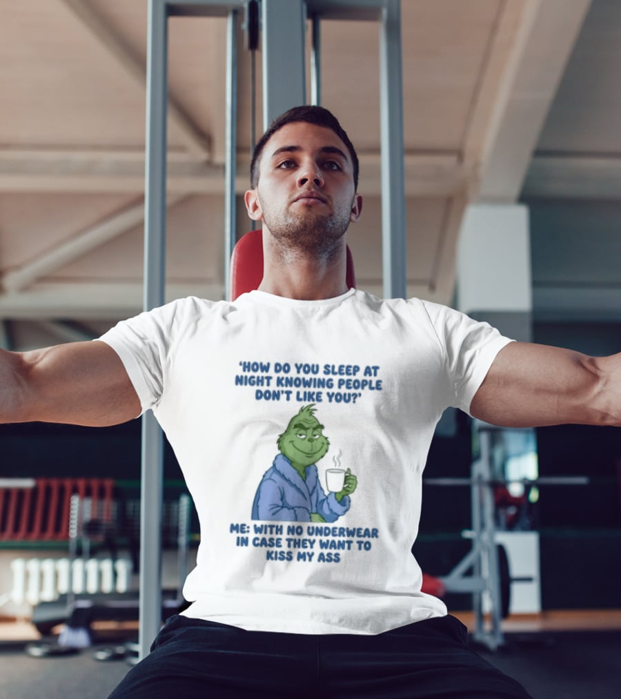 How Do You Sleep Grinch With Hot Cocoa Peacefully T-Shirt