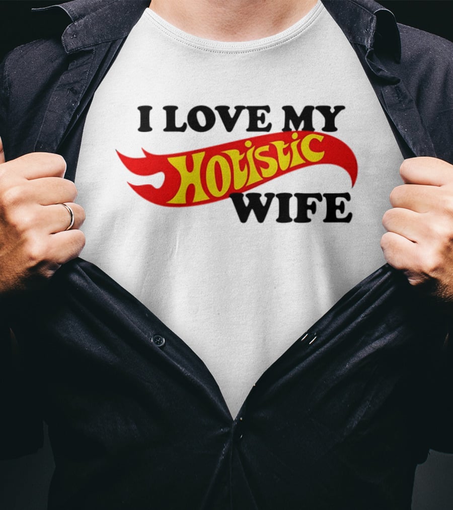 I Love My Hotistic Wife Flames T-Shirt