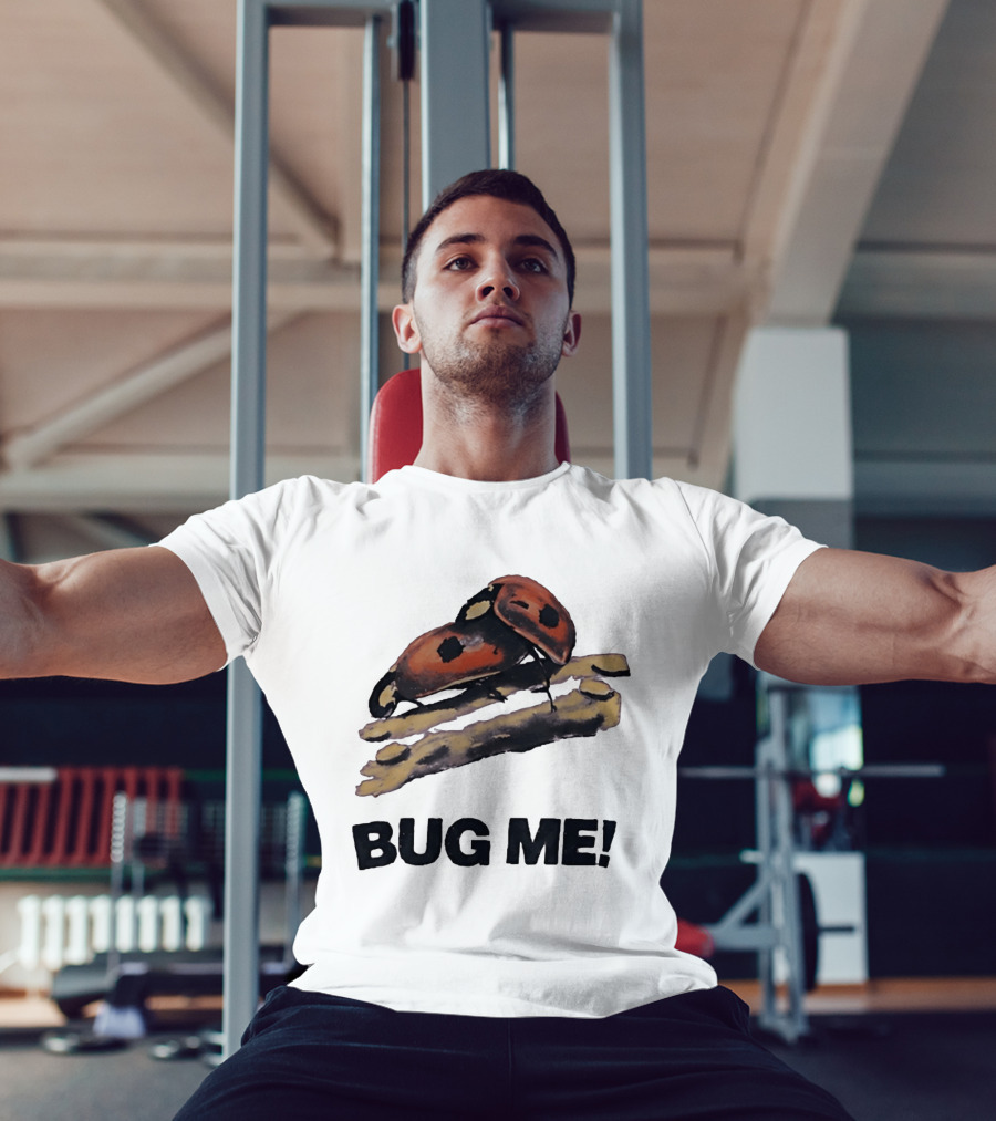 Bug Me Ladybug T-Shirt