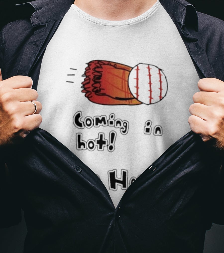 Coming In Hot The Herd Baseball Glove And Ball T-Shirt