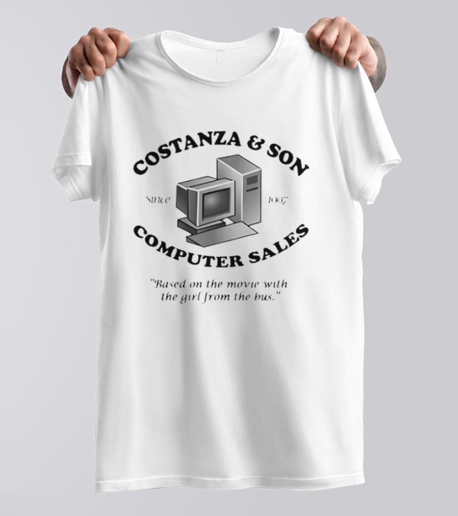 Costanza And Son Computer Sales Since 1997 "You Can Depend On Us T-Shirt