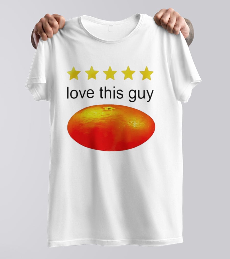 Five Yellow Stars Love This Guy Orange T-Shirt