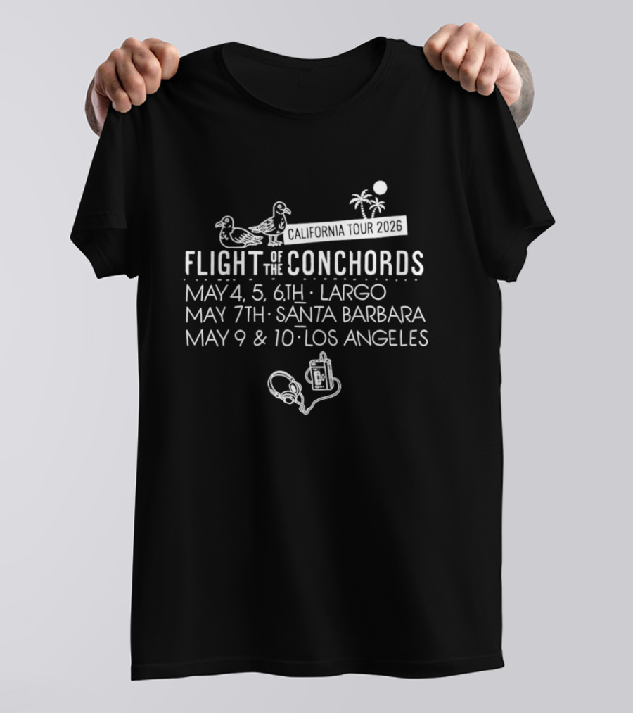 Flight Of The Conchords Tour Largo Santa Barbara Los Angeles May 4 5 6 7 9 10 2026 T-Shirt