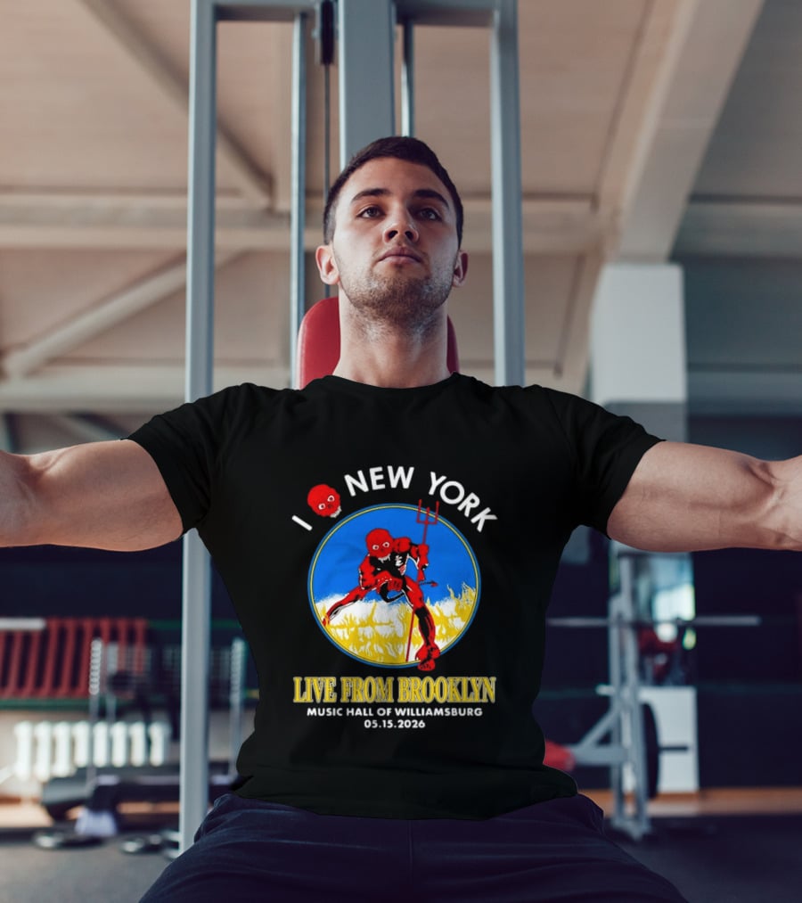 Live From Brooklyn Combust Tour 2026 Music Hall Of Williamsburg I Love New York May 15 T-Shirt