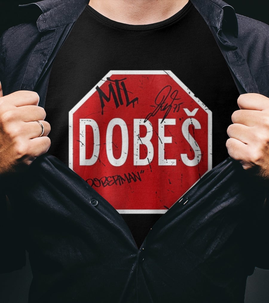 MTL Jakub Dobes NHL Dobesman Stop Sign Montreal Canadiens T-Shirt