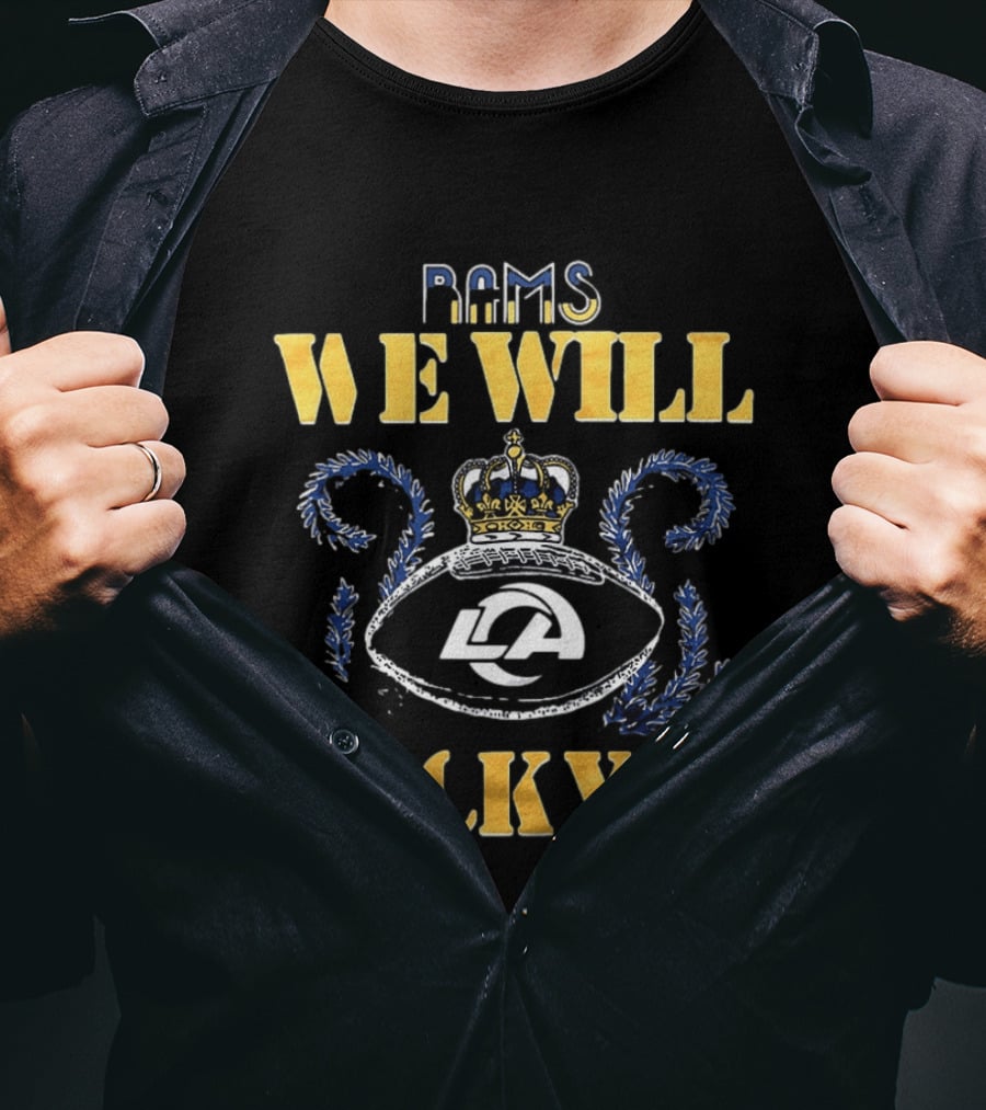 Rams We Will Rock You Crown 2026 LA T-Shirt