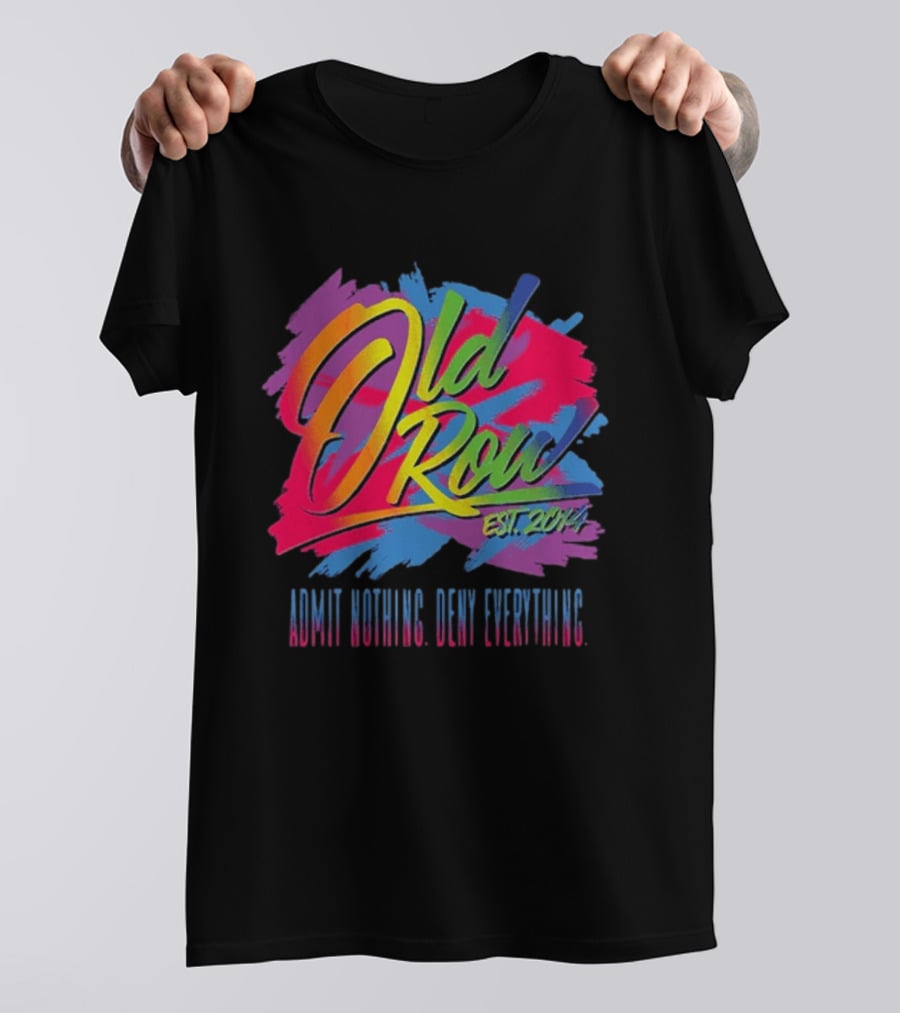 Old Row Neon Stroke EST 2014 Admit Nothing Own Everything T-Shirt
