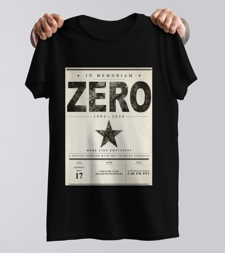 In Memoriam Zero 1995 2026 A Private Requiem With The Smashing Pumpkins May 17 Livestream 5:00 PM PST T-Shirt