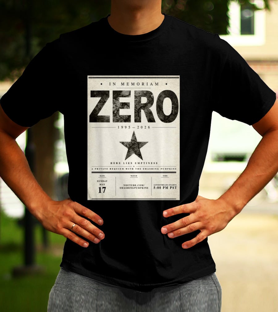 In Memoriam Zero 1995 2026 A Private Requiem With The Smashing Pumpkins May 17 Livestream 5:00 PM PST T-Shirt