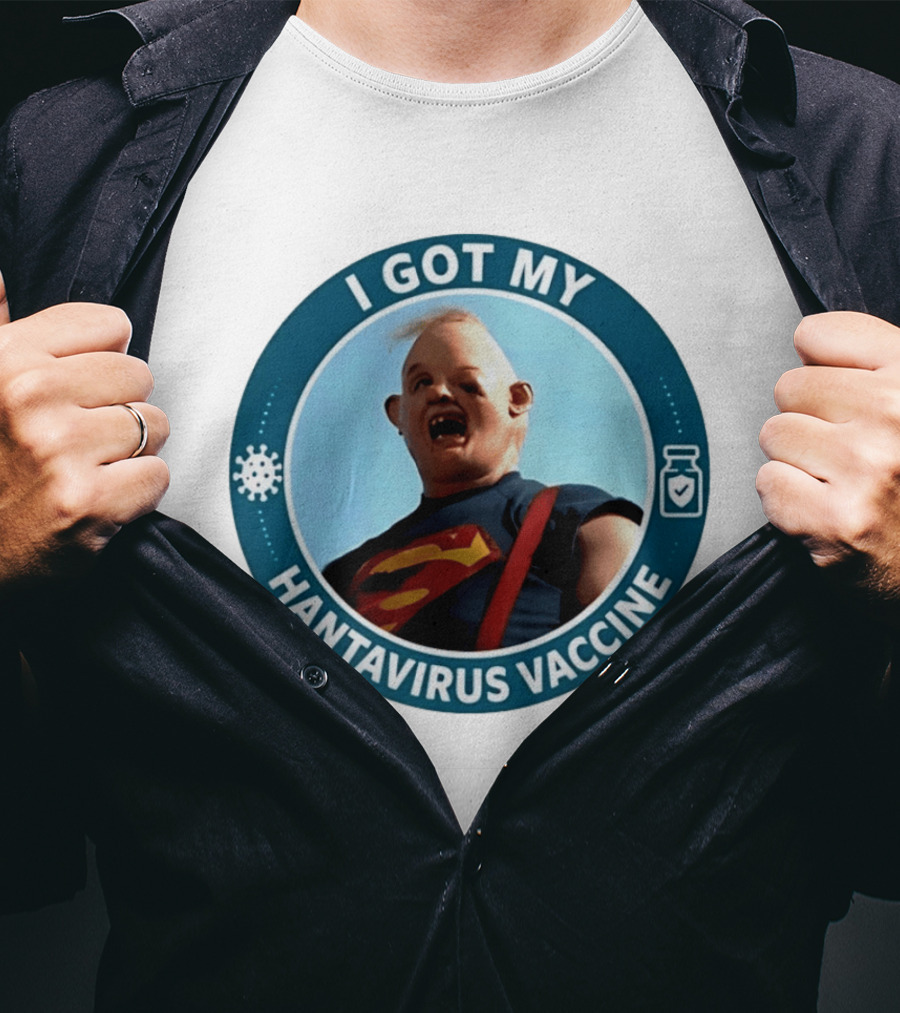 I Got My Hantavirus Vaccine Sloth Superman Parody The Goonies T-Shirt