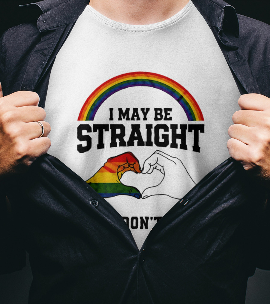 I May Be Straight But I Don't Hate Rainbow Heart Hands Pride T-Shirt