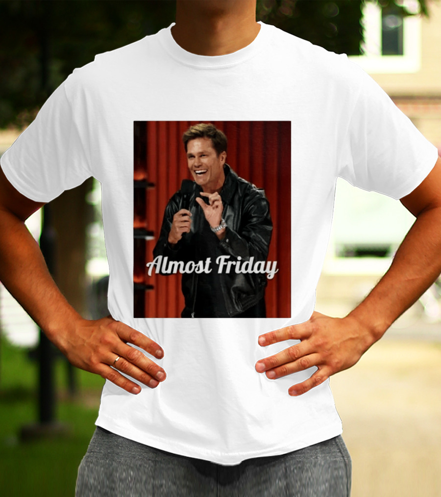Tom Brady Almost Friday Roast Comedy Special T-Shirt