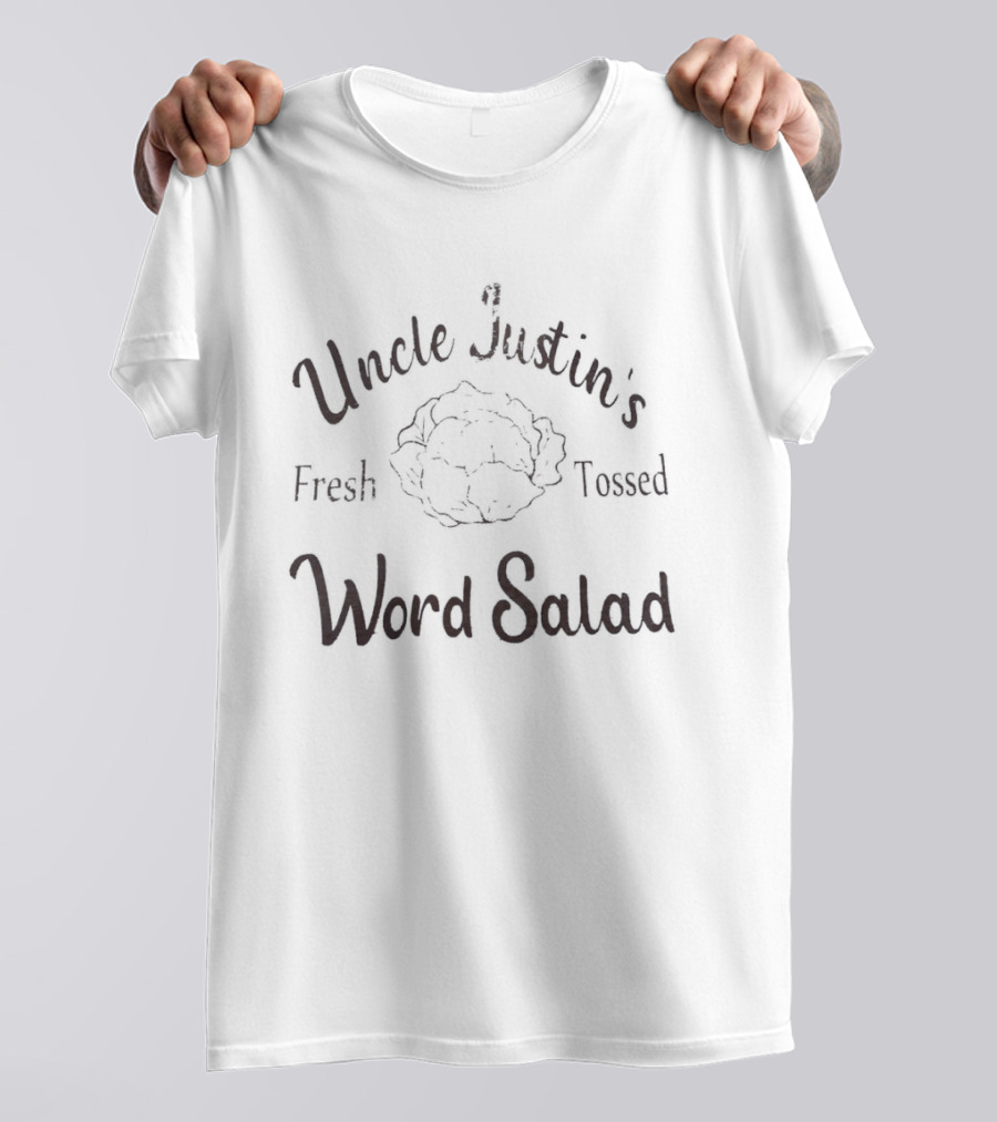 Uncle Justin's Fresh Tossed Word Salad Lettuce T-Shirt