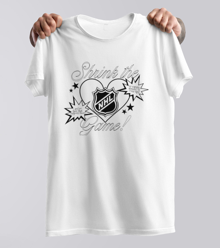 Shrink The Game NHL No Rapists Abusers Or Cover Ups T-Shirt