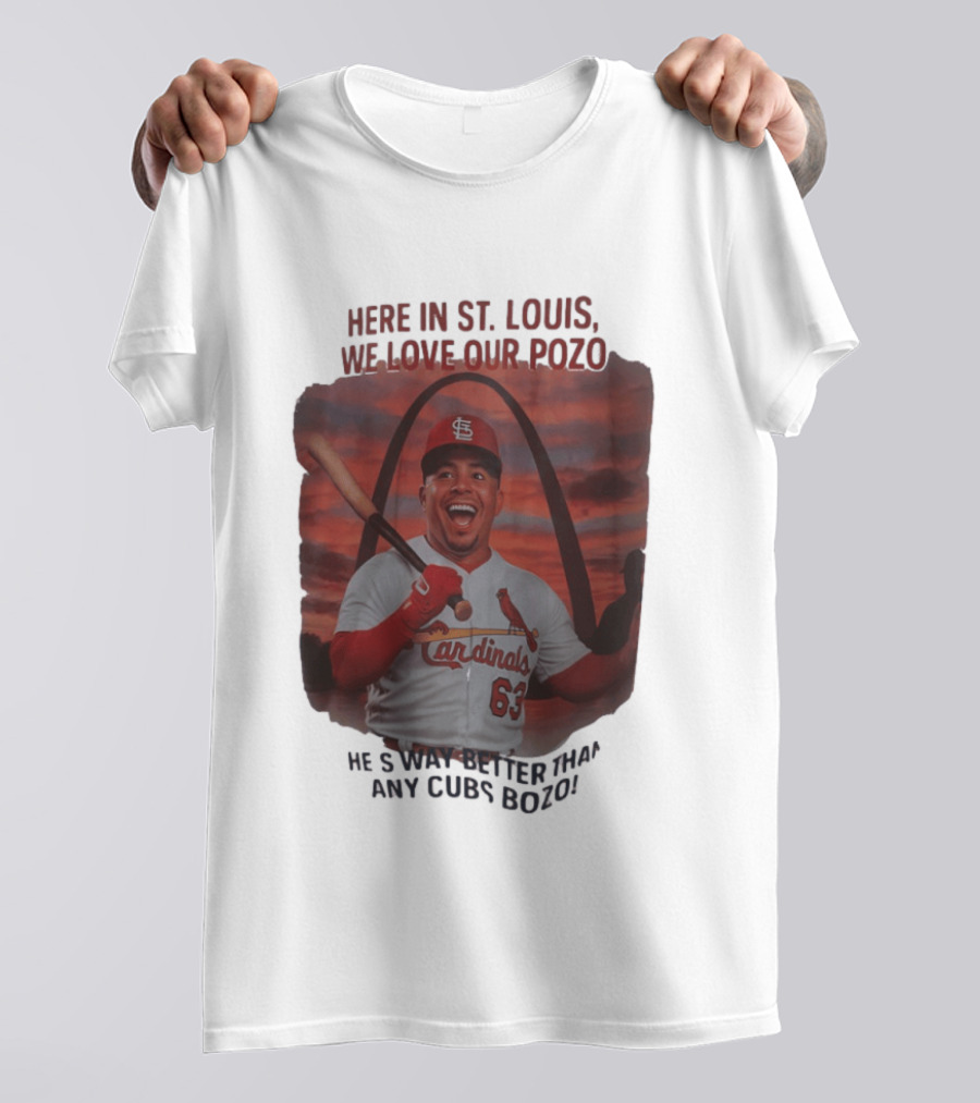 Here In St. Louis We Love Our Pozo He's Way Better Than Any Cubs Bozo T-Shirt