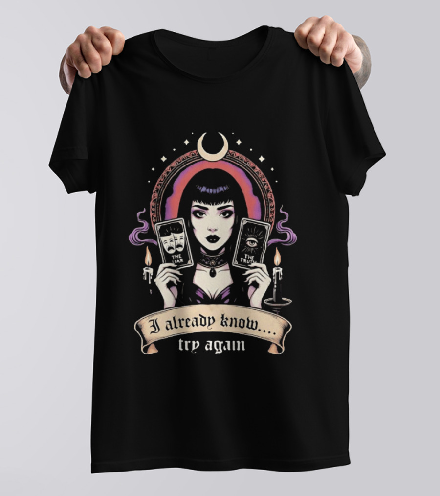 I Already Know Try Again Tarot Witch Gothic Moon Candles T-Shirt