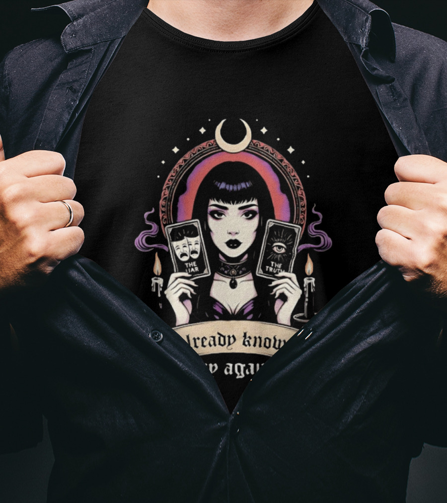 I Already Know Try Again Tarot Witch Gothic Moon Candles T-Shirt