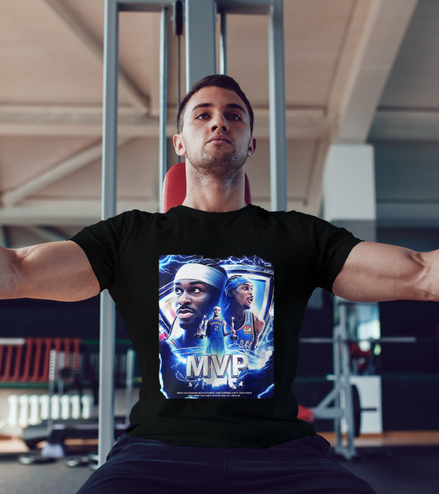Shai Gilgeous Alexander Oklahoma City Thunder MVP NBA Most Valuable Player 2024 25 2025 26 T-Shirt