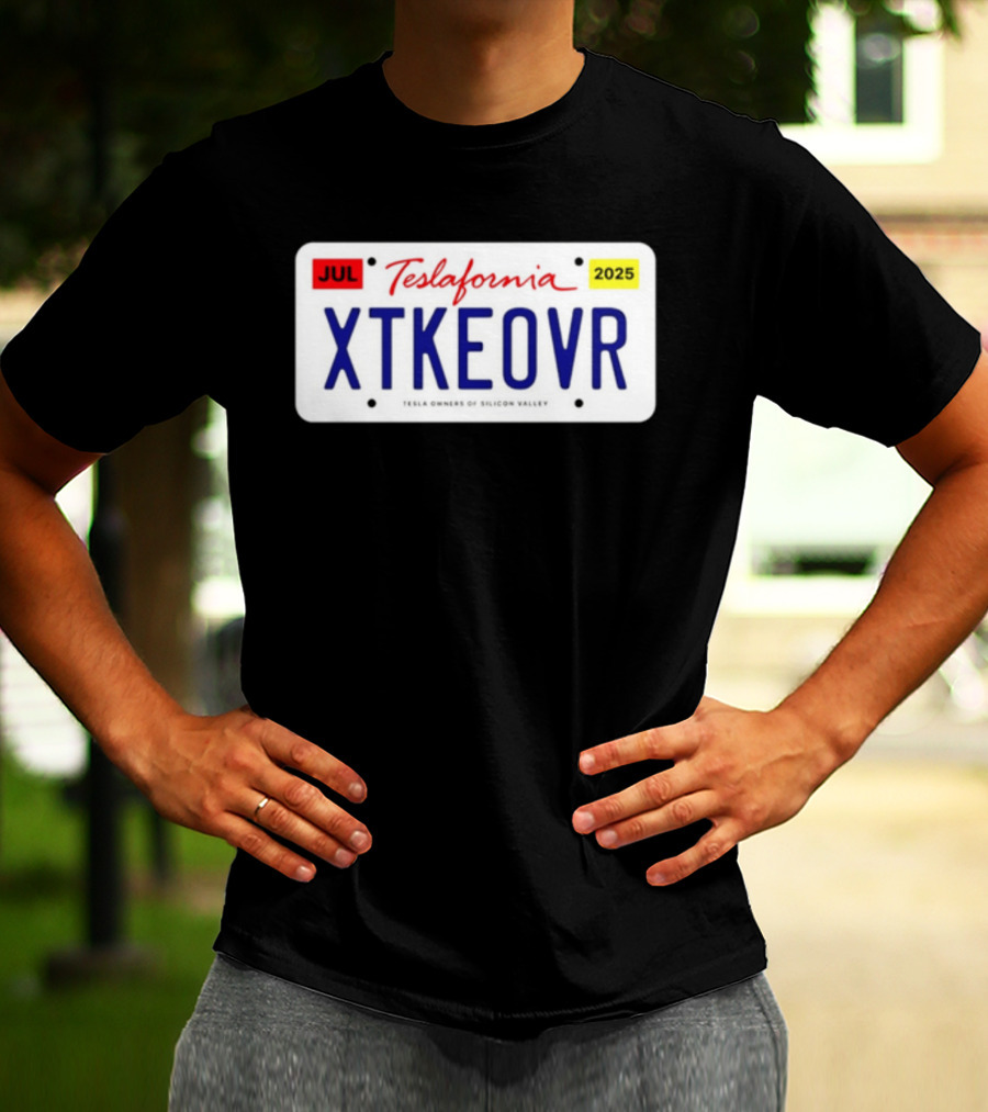 Teslafornia XTKEOVR License Plate 2025 T-Shirt