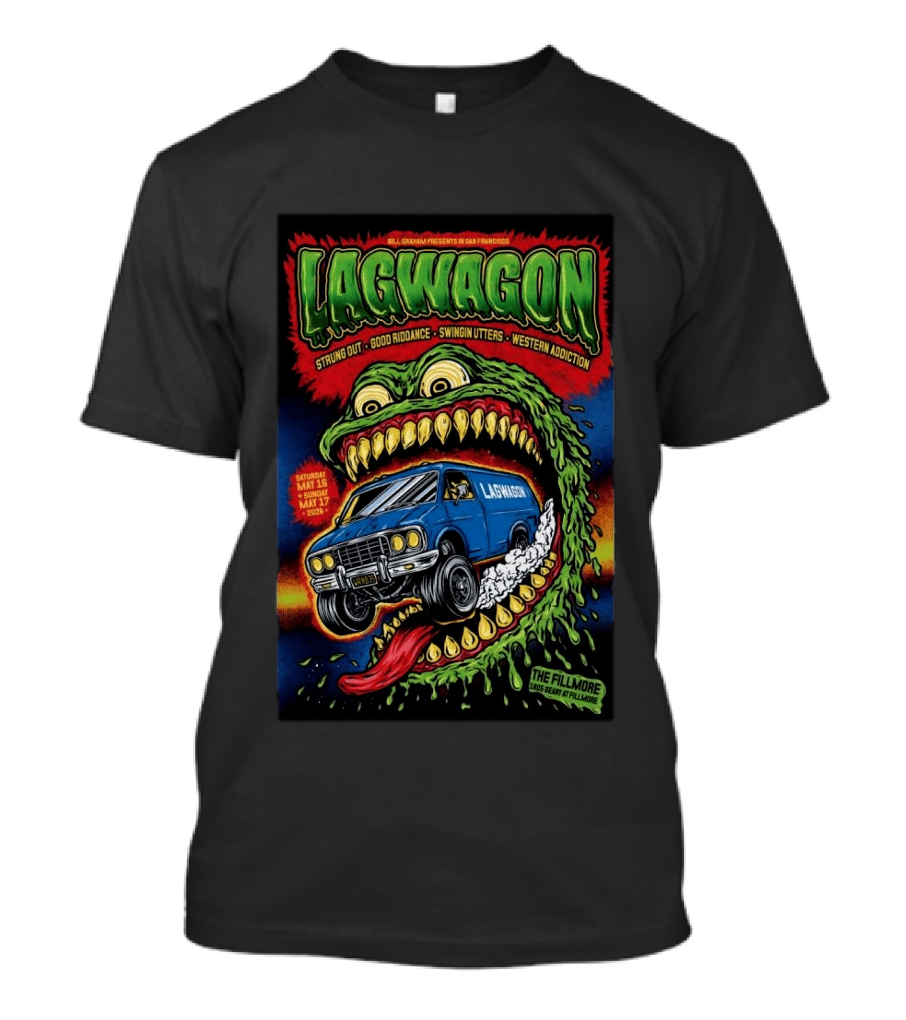 Bill Graham Presents Lagwagon Strung Out Good Riddance Swingin Utters Western Addiction The Fillmore San Francisco May 16 17 2026 Van Monster T-Shirt
