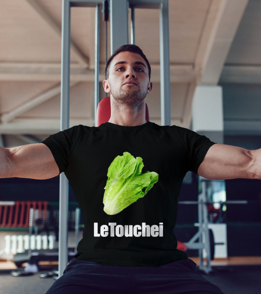 LeTouchei Lettuce Pun Humorous T-Shirt