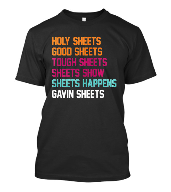 Gavin Sheets Holy Good Tough Show Happens San Diego Padres T-Shirt