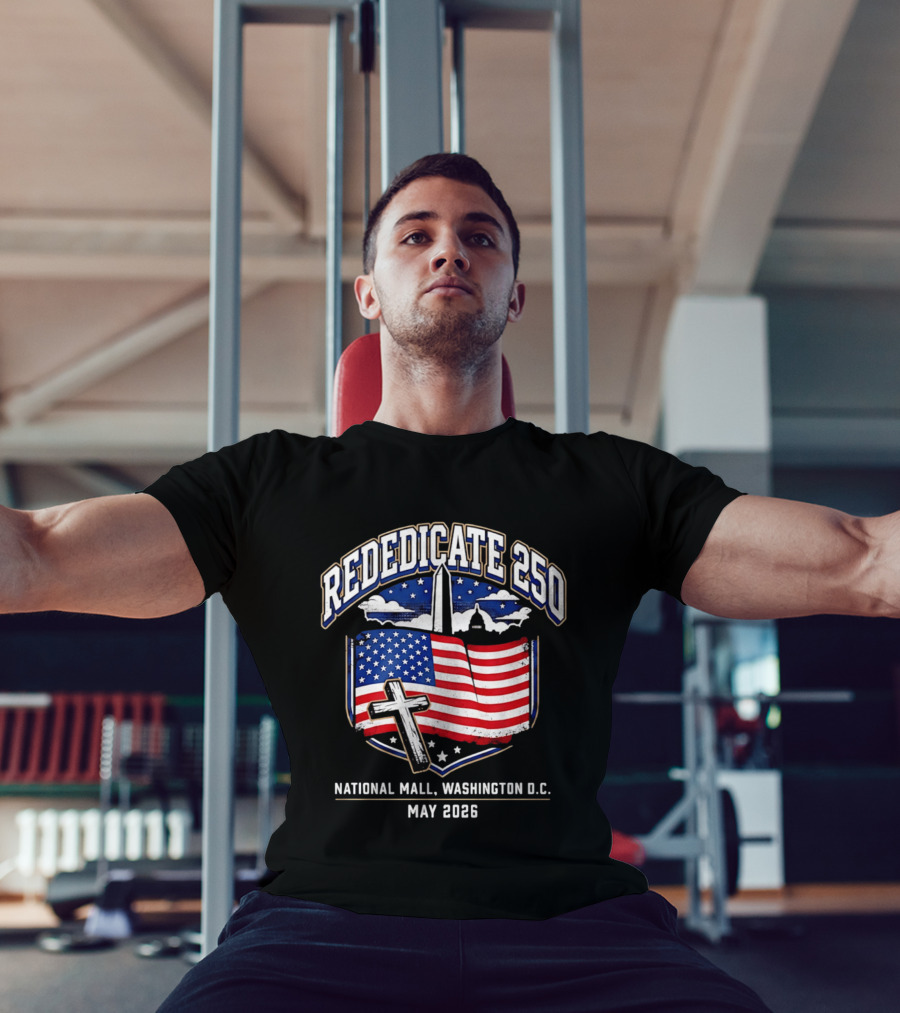 Rededicate 250 National Mall Washington DC May 2026 American Flag And Washington Monument T-Shirt