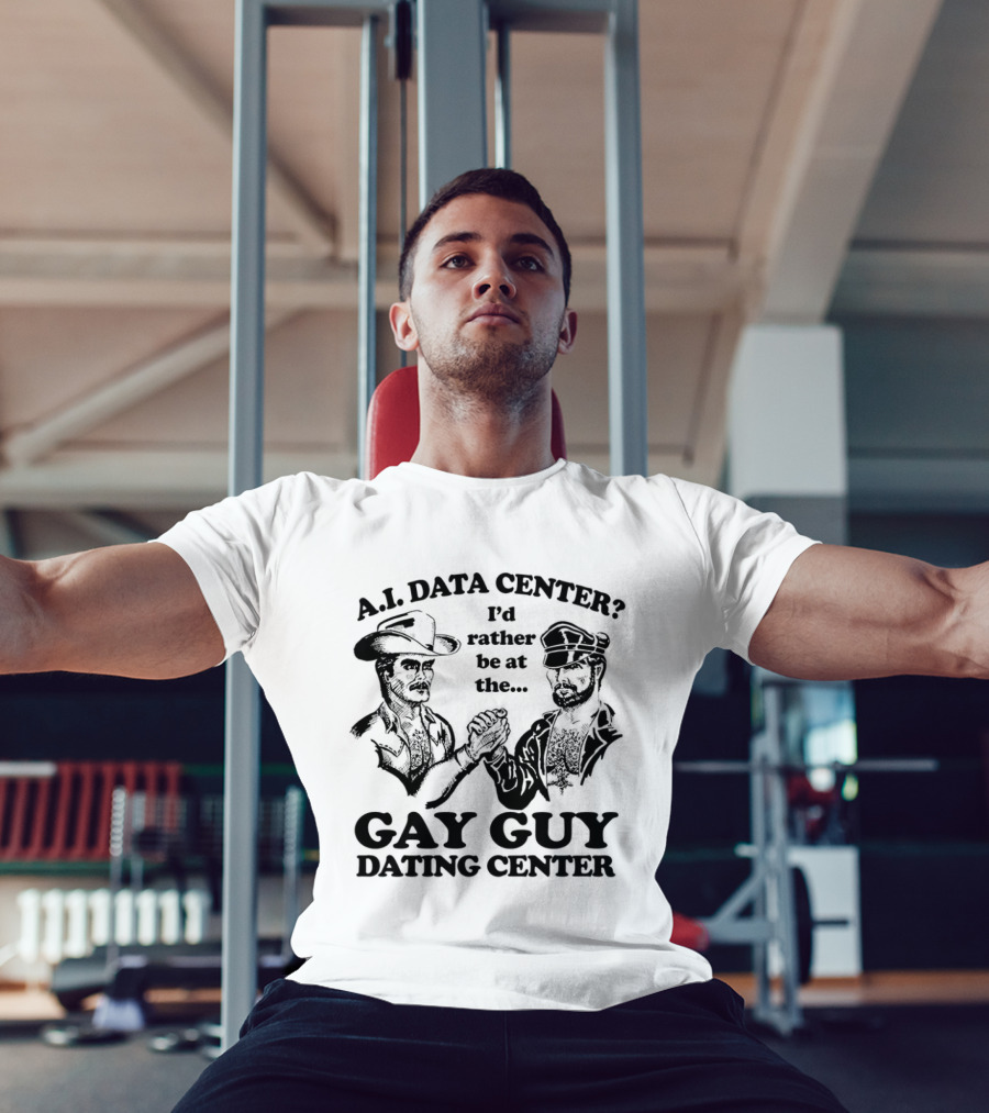 AI Data Center I'd Rather Be At The Gay Guy Dating Center Duo Handshake Cowboys T-Shirt