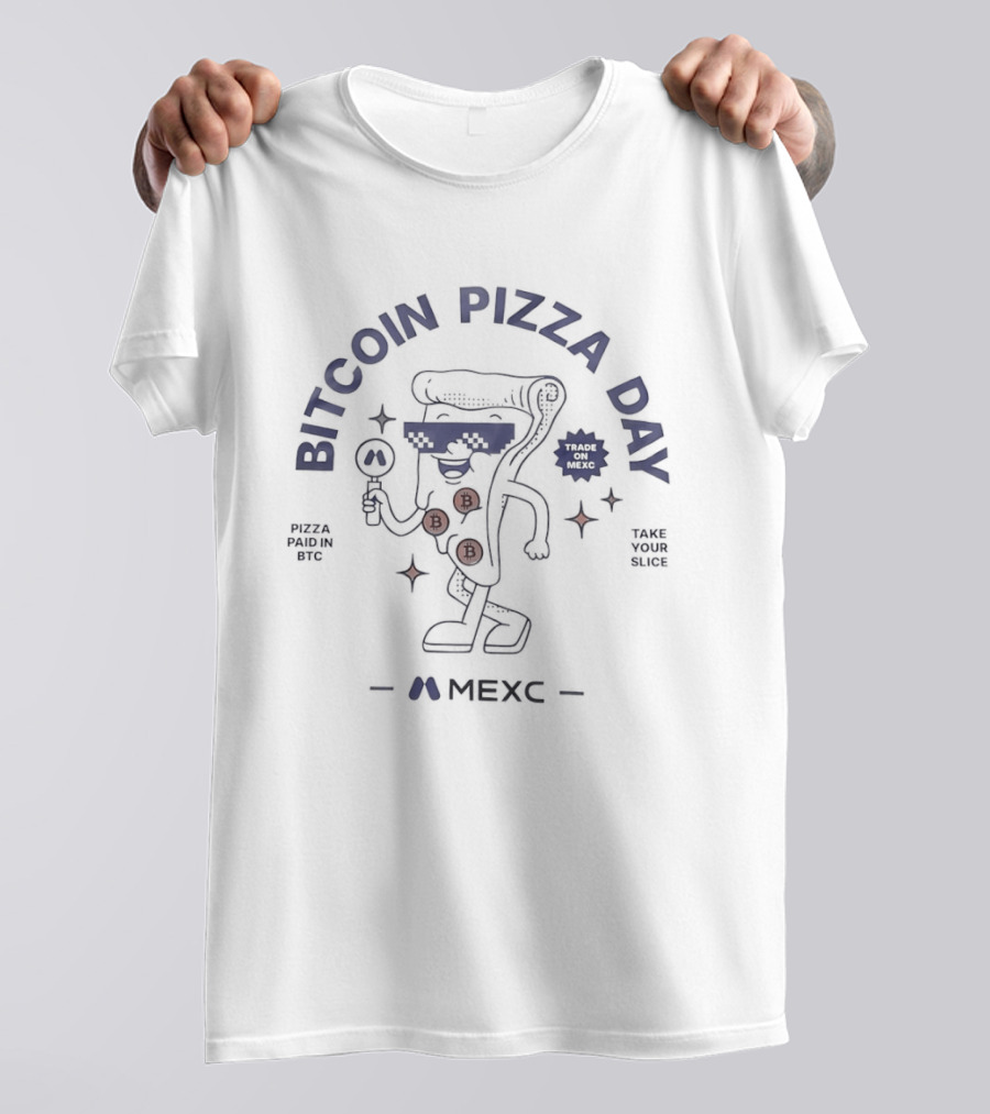 Bitcoin Pizza Day MEXC Paid In BTC Take Your Slice T-Shirt